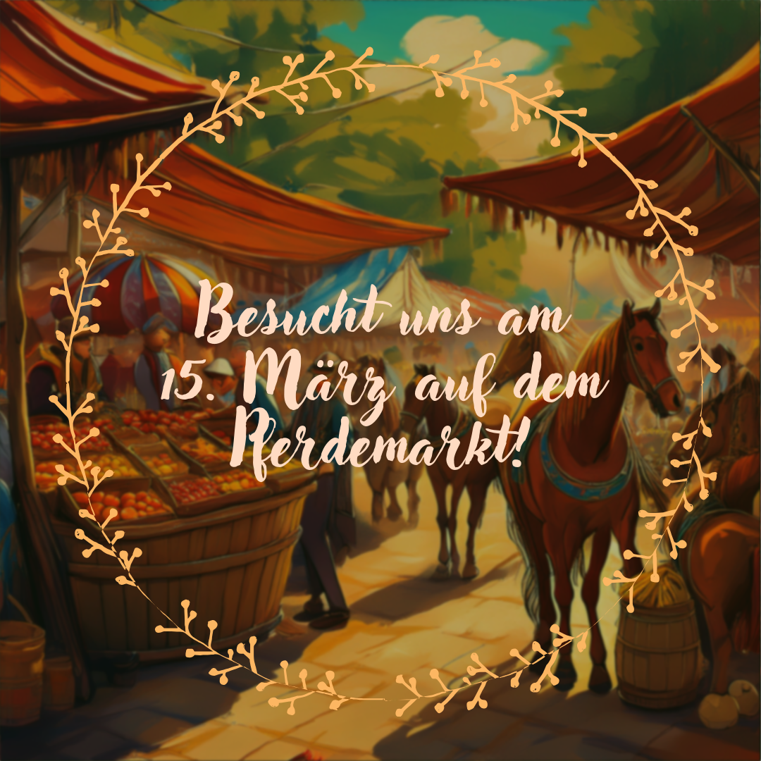 Besucht uns am 15. März auf dem Pferdemarkt